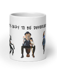 It's Okay To Be Different Coffee Mug